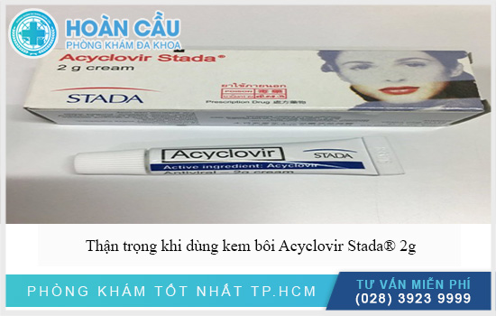 Thận trọng khi dùng kem bôi Acyclovir Stada® Cream 2G