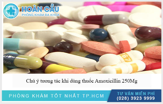 Chú ý tương tác khi dùng thuốc Amoxicillin 250Mg