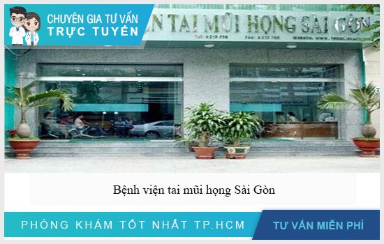 Bệnh viện tai mũi họng Sài Gòn: Thông tin và địa chỉ khám