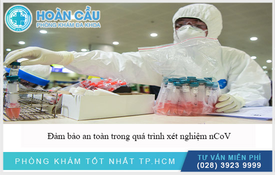 Đảm bảo an toàn trong quá trình xét nghiệm virus corona