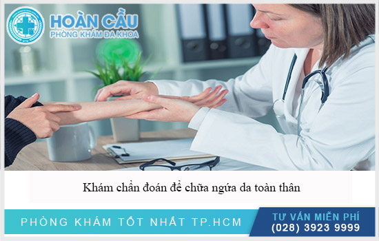 Cần sớm khám chữa khi bị ngứa da toàn thân