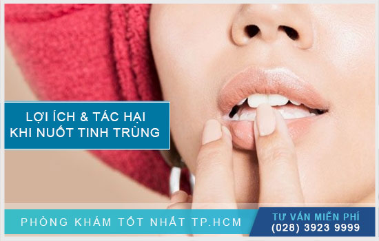 lợi ích và tác hại khi nuốt tinh trùng