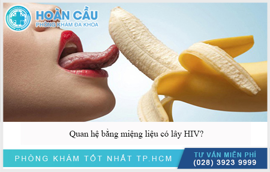 Quan hệ bằng miệng có bị HIV hay không là thắc mắc nhiều người quan tâm