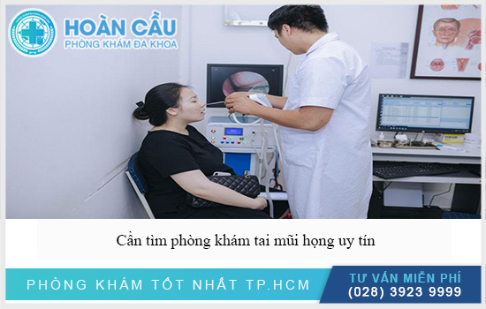 Cần tìm địa chỉ phòng khám tai mũi họng uy tín