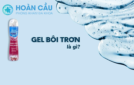 Gel bôi trơn là gì? 