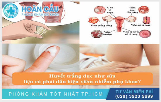 Huyết trắng có màu trắng đục cảnh báo nhiều bệnh lý phụ khoa