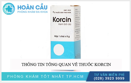 Thuốc Korcin: Tác dụng, liều dùng và các vấn đề lưu ý