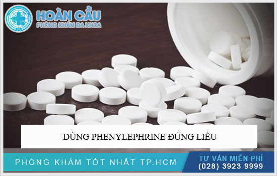 Dùng Phenylephrine đúng liều lượng để tránh nguy hiểm