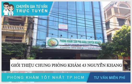 Tìm hiểu về Phòng khám 43 Nguyễn Khang – PK Bác sĩ Vỹ