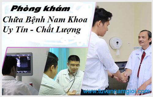 Nên khám chữa các bệnh nam khoa ở đâu uy tín? 