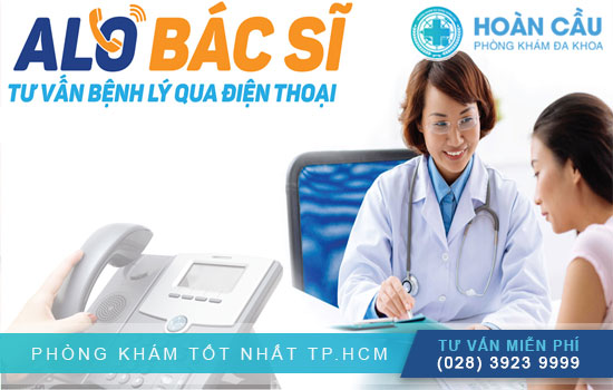 Liên hệ ngay Phòng Khám Hoàn Cầu để được tư vấn chữa bệnh hiệu quả