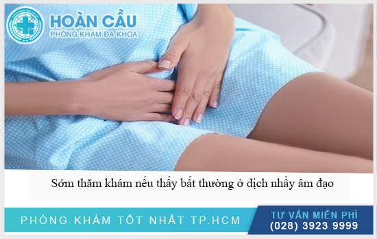 Cần sớm tham khám khi bị ra dịch nhầy màu trăng đục 