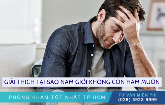 Tại sao nam giới không còn ham muốn và khắc phục thế nào?