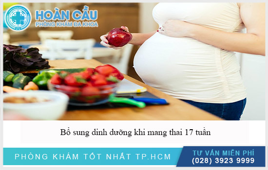 Bổ sung dinh dưỡng cần thiết khi thai 17 tuần không tăng cân