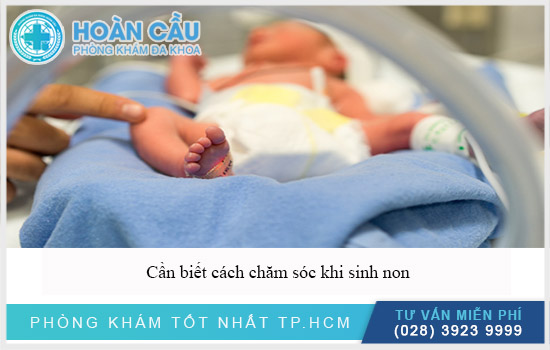 Cần biết cách chăm sóc trẻ bị sinh non