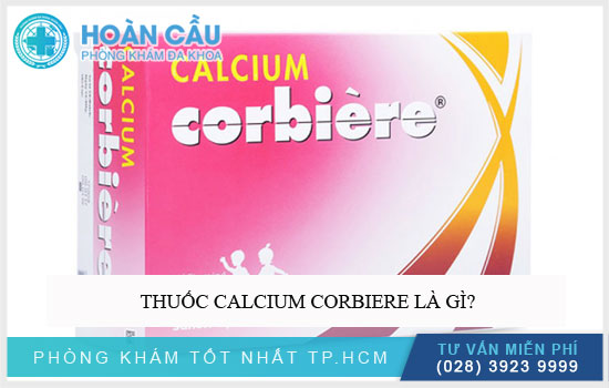 Tìm hiểu về thuốc Calcium Corbiere bổ sung canxi cho cơ thể