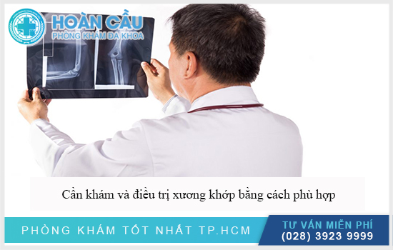 Cần thăm khám và điều trị bệnh xương khớp đúng cách