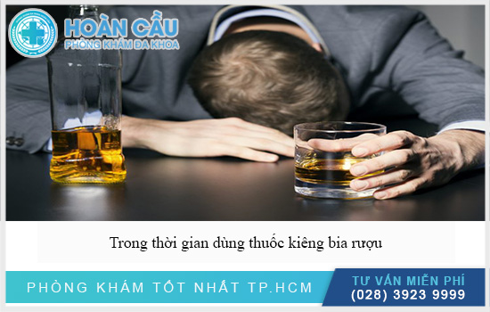 Không uống rượu bia trong thời gian dùng thuốc