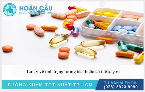 Bệnh nhân cần lưu ý về tình trạng tương tác thuốc