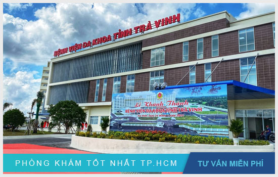 Top 10 Bệnh viện nam khoa ở Trà Vinh được ưu tiên lựa chọn [TPHCM - Bình Dương - Đồng Nai - Long An - Tiền Giang]