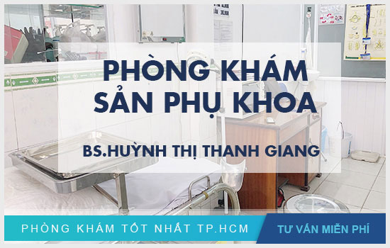 Phòng khám thai Gò Vấp Bác Sĩ Huỳnh Thị Thanh Giang
