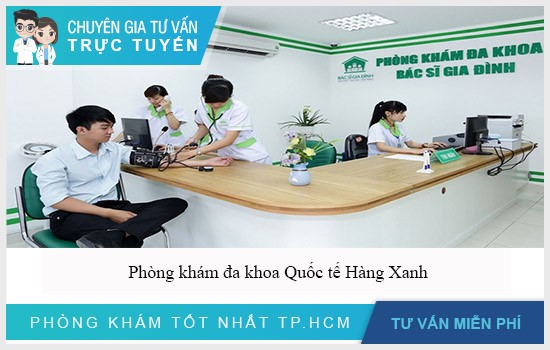 Phòng khám đa khoa Quốc tế Hàng Xanh (Đa khoa Gia Đình)