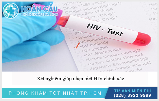 Xét nghiệm HIV giúp chẩn đoán chính xác