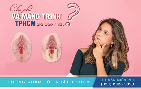 Xem ngay: Cập nhật chi phí vá màng trinh ở TPHCM hiện nay [TPHCM - Bình Dương - Đồng Nai - Long An - Tiền Giang]