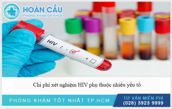 Chi phí xét nghiệm HIV phụ thuộc nhiều yếu tố