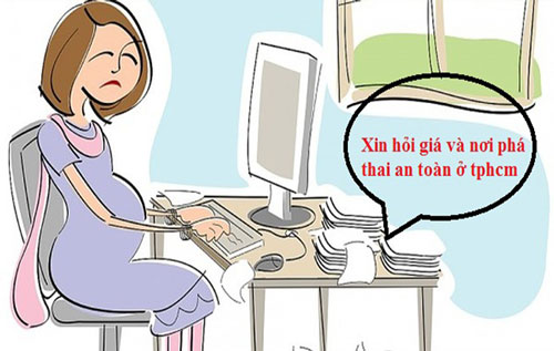 Xin hỏi giá và nơi phá thai an toàn ở tphcm